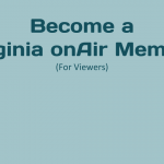 Become a Virginia onAir Member